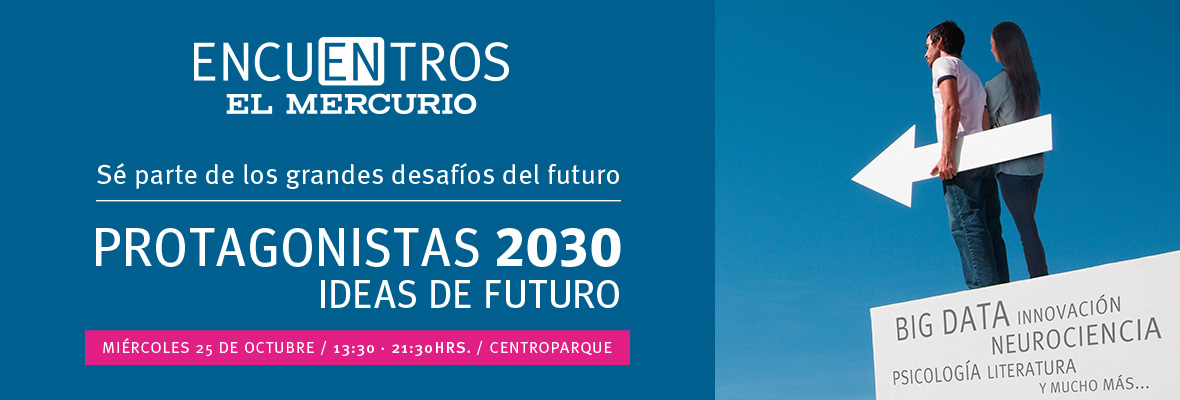 Protagonistas 2030 - El Mercurio